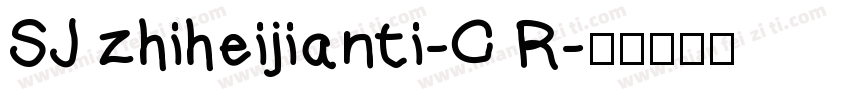 SJ zhiheijianti-C R字体转换
